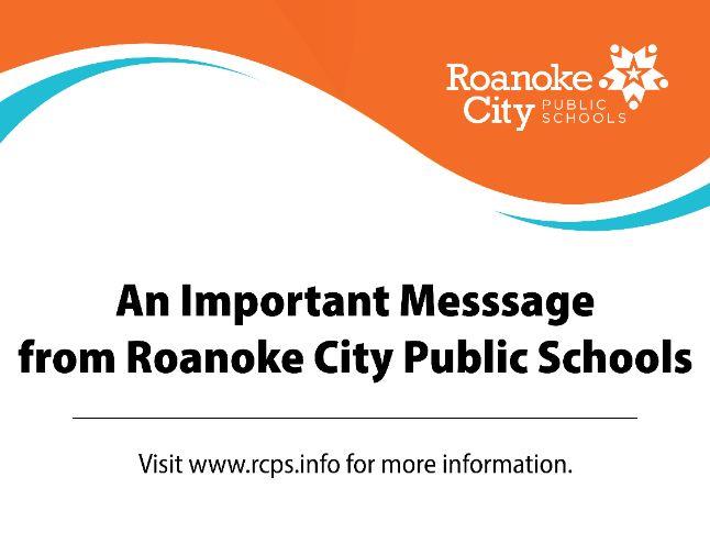  An Important Message from Roanoke City Public Schools